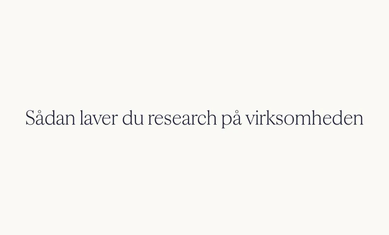 Thumbnail for Sådan laver du research på virksomheden